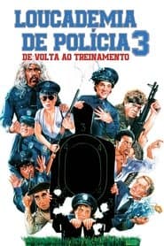 Pôster de Loucademia de Polícia 3: De Volta ao Treinamento