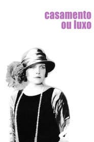 Poster for Casamento ou Luxo