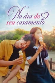 Poster for No Dia Do Seu Casamento