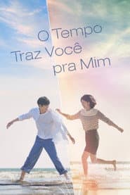 Pôster de O Tempo Traz Você pra Mim