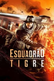 Poster for Esquadrão Tigre