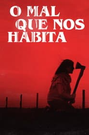 Poster for O Mal que Nos Habita