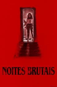 Pôster de Noites Brutais