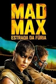 Pôster de Mad Max: Estrada da Fúria