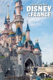 Pôster de Il était une fois Disney & la France