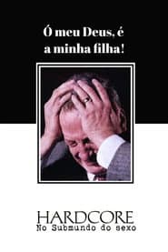 Poster for Hardcore: No Submundo do Sexo