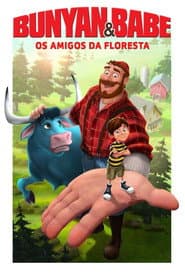 Affiche de Bunyan e Babe: Os Amigos da Floresta