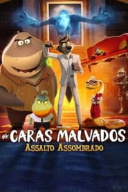 Poster for Os Caras Malvados: Assalto Assombrado