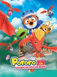 Poster for Pororo - Aventuras no Castelo do Dragão
