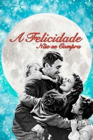 Pôster de A Felicidade Não Se Compra