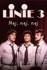 Poster for Linie 3 - Nej, nej, nej