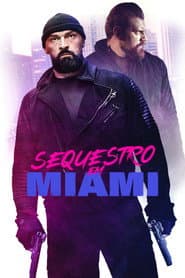 Affiche de Sequestro em Miami