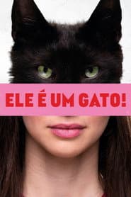 Poster for Ele é Um Gato!