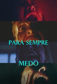Pôster de Para Sempre Medo