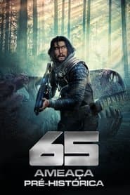 Pôster de 65: Ameaça Pré-Histórica