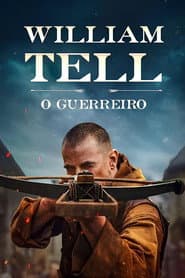Poster for William Tell: O Guerreiro