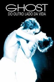 Poster for Ghost: Do Outro Lado da Vida