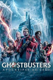 Poster for Ghostbusters: Apocalipse de Gelo