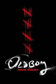 Pôster de Oldboy: Dias de Vingança