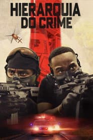 Poster for Hierarquia do Crime