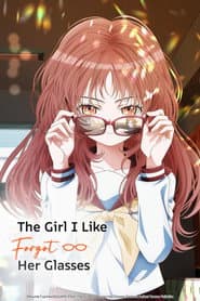 Poster for The Girl I Like Forgot Her Glasses