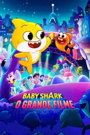 Pôster de Baby Shark - O Grande Filme