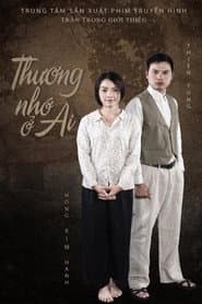 Poster for Thương Nhớ Ở Ai