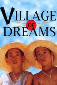 Affiche de Le Village de mes rêves