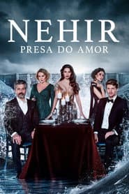 Pôster de Nehir: Presa do Amor