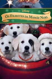 Poster for Os Filhotes da Mamãe Noel