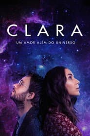 Pôster de Clara: Um Amor Além do Universo