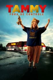 Poster for Tammy: Fora de Controle