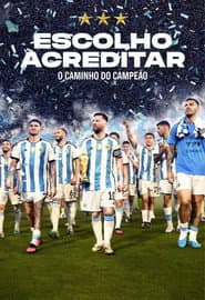 Poster for Escolho Acreditar: O Caminho do Campeão