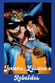 Poster for Jovens, Loucos e Rebeldes