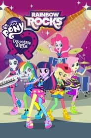 Poster for My Little Pony, Equestria Girls: Rainbow Rocks
