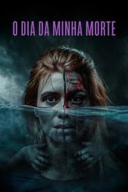 Pôster de O Dia da Minha Morte