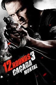 Póster de 12 Rounds 3: Caçada Mortal