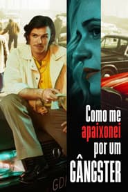 Affiche de Como Me Apaixonei por um Gângster