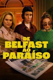Pôster de De Belfast ao Paraíso