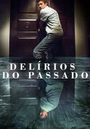 Pôster de Delírios do Passado