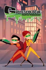 Póster de Grotescología: Agentes Asquerosos
