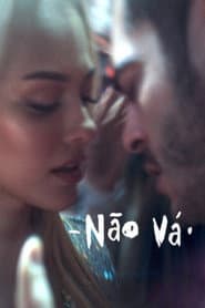 Poster for Não Vá