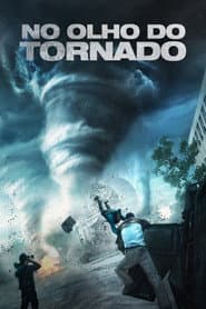 Poster for No Olho do Tornado