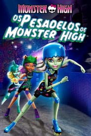 Pôster de Monster High: Os Pesadelos de Monster High