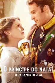 Affiche de O Príncipe do Natal: O Casamento Real