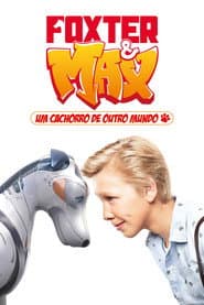 Affiche de Foxter & Max: Um Cachorro de Outro Mundo