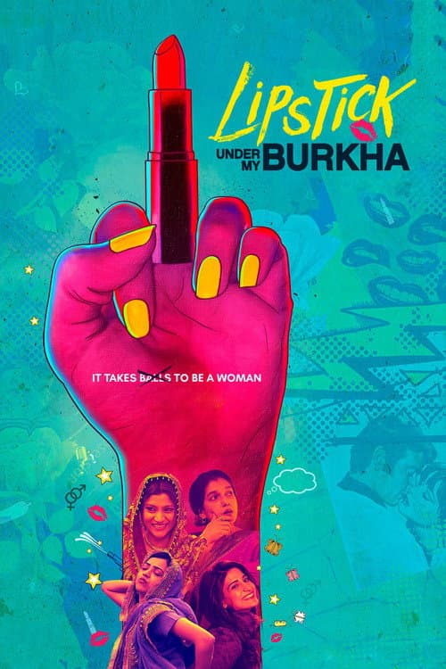 Affiche de Lipstick Under My Burkha